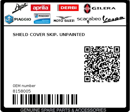 Product image: Piaggio - 8158005 - SHIELD COVER SKIP. UNPAINTED  0