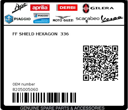 Product image: Piaggio - 8205005060 - FF SHIELD HEXAGON  336  0