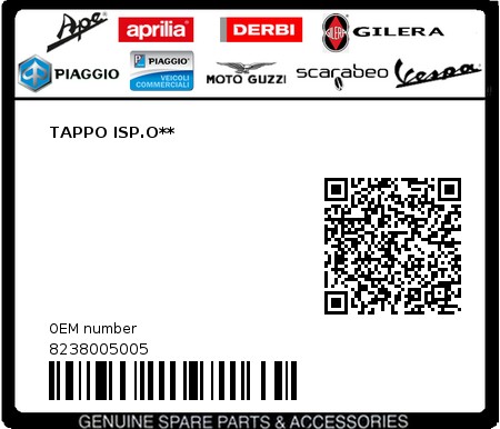 Product image: Piaggio - 8238005005 - TAPPO ISP.O**  0
