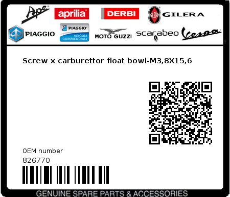 Product image: Piaggio - 826770 - Screw x carburettor float bowl-M3,8X15,6  0