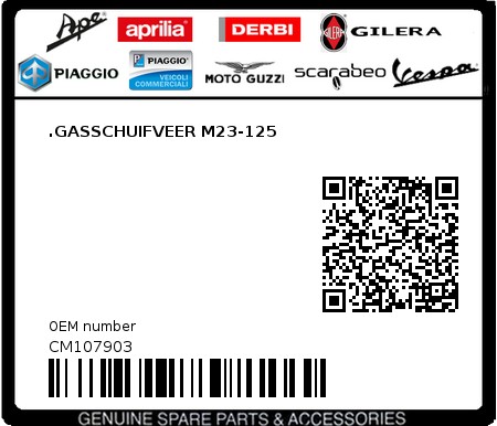 Product image: Piaggio - CM107903 - .GASSCHUIFVEER M23-125  0
