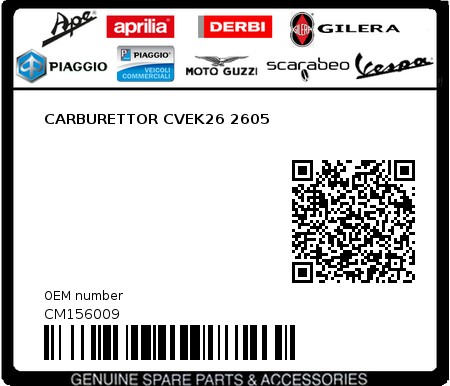 Product image: Piaggio - CM156009 - CARBURETTOR CVEK26 2605  0