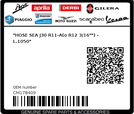 Product image: Piaggio - CM178409 - "HOSE SEA J30 R11-A(o R12 3/16"") - L.1050"  0