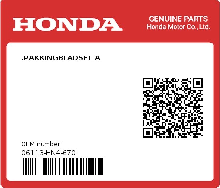 Product image: Honda - 06113-HN4-670 - .PAKKINGBLADSET A  0