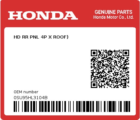 Product image: Honda - 0SU95HL3104B - HD RR PNL 4P X ROOF)  0