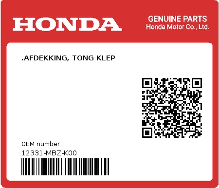 Product image: Honda - 12331-MBZ-K00 - .AFDEKKING, TONG KLEP  0