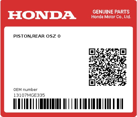 Product image: Honda - 13107MGE335 - PISTON,REAR OSZ 0  0