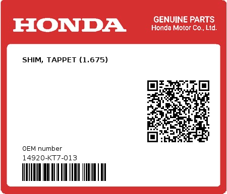 Product image: Honda - 14920-KT7-013 - SHIM, TAPPET (1.675)  0