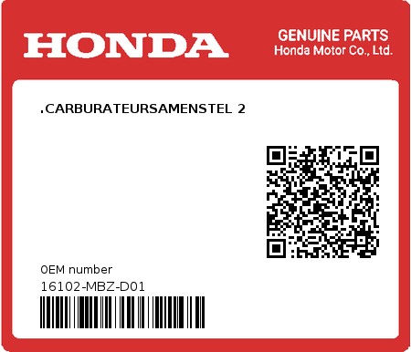 Product image: Honda - 16102-MBZ-D01 - .CARBURATEURSAMENSTEL 2  0