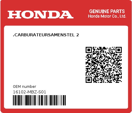 Product image: Honda - 16102-MBZ-S01 - .CARBURATEURSAMENSTEL 2  0