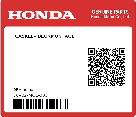Product image: Honda - 16402-MGE-003 - .GASKLEP BLOKMONTAGE  0