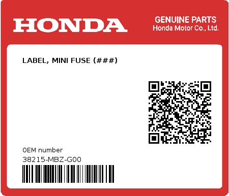 Product image: Honda - 38215-MBZ-G00 - LABEL, MINI FUSE (###)  0