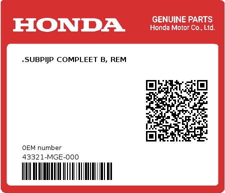 Product image: Honda - 43321-MGE-000 - .SUBPIJP COMPLEET B, REM  0
