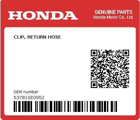 Product image: Honda - 53781SE0952 - CLIP, RETURN HOSE  0