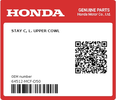 Product image: Honda - 64512-MCF-D50 - STAY C, L. UPPER COWL  0