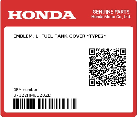 Product image: Honda - 87122HM8B20ZD - EMBLEM, L. FUEL TANK COVER *TYPE2*  0