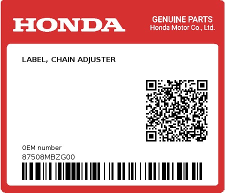 Product image: Honda - 87508MBZG00 - LABEL, CHAIN ADJUSTER  0
