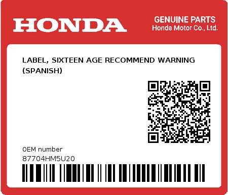 Product image: Honda - 87704HM5U20 - LABEL, SIXTEEN AGE RECOMMEND WARNING (SPANISH)  0