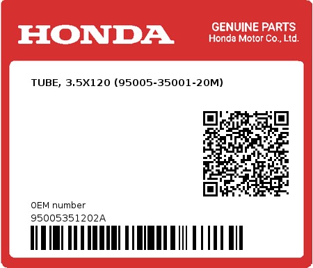 Product image: Honda - 95005351202A - TUBE, 3.5X120 (95005-35001-20M)  0