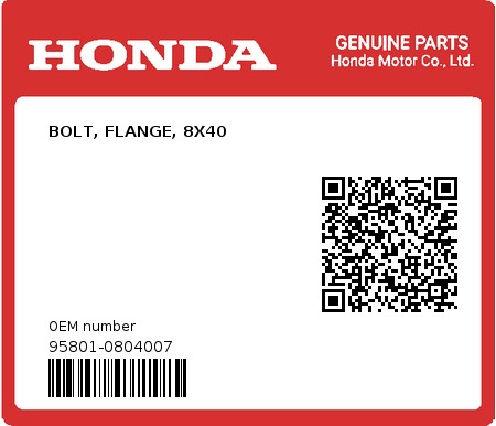 Product image: Honda - 95801-0804007 - BOLT, FLANGE, 8X40  0