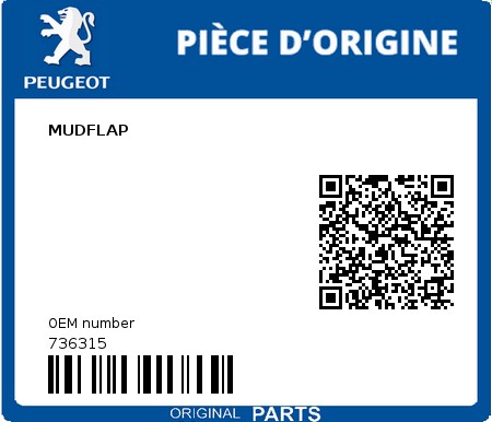 Product image: Peugeot - 736315 - MUDFLAP  0