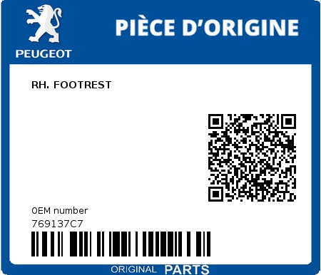 Product image: Peugeot - 769137C7 - RH. FOOTREST  0