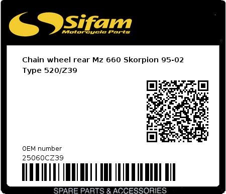 Product image: Sifam - 25060CZ39 - Chain wheel rear Mz 660 Skorpion 95-02   Type 520/Z39 