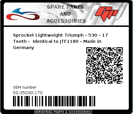 Product image: Esjot - 50-35030-17S - Sprocket Lightweight Triumph - 530 - 17 Teeth -  Identical to JTF1180 - Made in Germany 