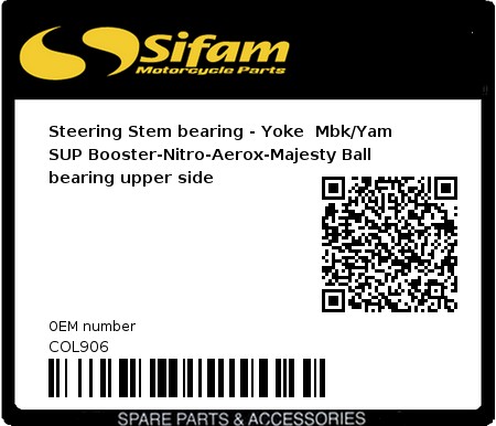 Product image: Sifam - COL906 - Steering Stem bearing - Yoke  Mbk/Yam SUP Booster-Nitro-Aerox-Majesty Ball bearing upper side  0