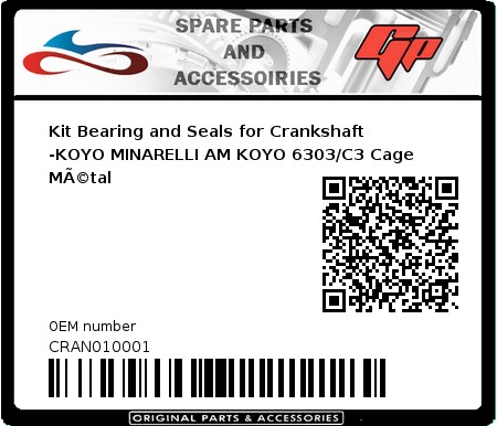 Product image: Koyo - CRAN010001 - Kit Bearing and Seals for Crankshaft -KOYO MINARELLI AM KOYO 6303/C3 Cage MÃ©tal 
