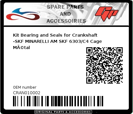 Product image: Skf - CRAN010002 - Kit Bearing and Seals for Crankshaft -SKF MINARELLI AM SKF 6303/C4 Cage MÃ©tal 