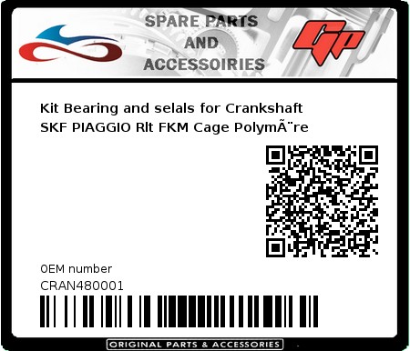 Product image: Skf - CRAN480001 - Kit Bearing and selals for Crankshaft SKF PIAGGIO Rlt FKM Cage PolymÃ¨re 