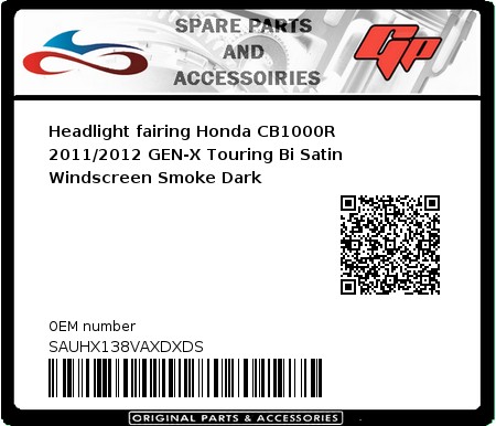 Product image: Fabbri - SAUHX138VAXDXDS - Headlight fairing Honda CB1000R 2011/2012 GEN-X Touring Bi Satin Windscreen Smoke Dark 